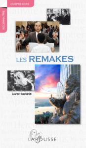 Couverture du livre Les Remakes par Laurent Bourdon