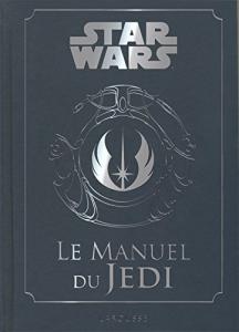 Couverture du livre Star Wars - Le Manuel du Jedi par Daniel Wallace