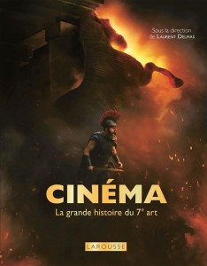Cinéma:La grande histoire du 7ème art