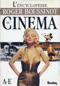 Couverture du livre L'Encyclopédie du cinéma A-E par Roger Boussinot