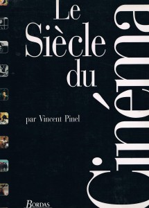 Couverture du livre Le Siècle du cinéma par Vincent Pinel