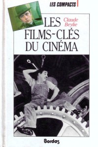 Couverture du livre Les Films-clés du cinéma par Claude Beylie