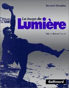 Cover of the book Les Images des Lumière - by Bernard Chardère