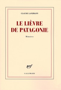 Couverture du livre Le Lièvre de Patagonie - de Claude Lanzmann