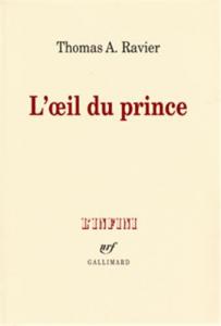 Couverture du livre L'Œil du prince - de Thomas A. Ravier