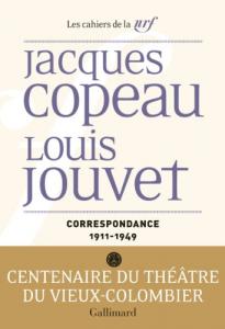 Cover of the book Correspondance (1911-1949) - by Jacques Copeau and Louis Jouvet