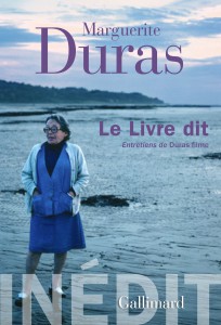 Couverture du livre Marguerite Duras, Le Livre dit - de Marguerite Duras et Joëlle Pagès-Pindon