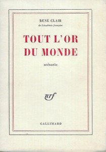Couverture du livre Tout l'or du monde - de René Clair