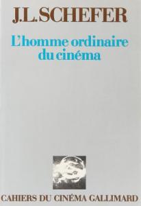 Couverture du livre L'Homme ordinaire du cinéma par Jean-Louis Schefer