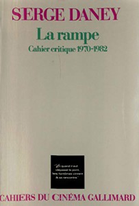 Couverture du livre La Rampe - de Serge Daney