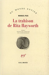 Couverture du livre La Trahison de Rita Hayworth par Manuel Puig