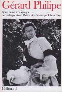 Couverture du livre Gérard Philipe - de Anne Philipe et Claude Roy