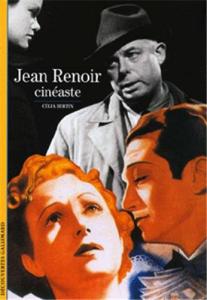Couverture du livre Jean Renoir, cinéaste par Célia Bertin