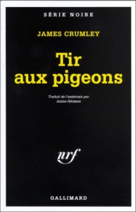 Couverture du livre Tir aux pigeons - de James Crumley