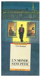 Cover of the book Un monde sans pitié - by Eric Rochant