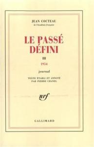 Couverture du livre Le Passé défini - de Jean Cocteau