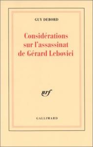 Couverture du livre Considérations sur l'assassinat de Gérard Lebovici par Guy Debord