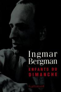 Couverture du livre Les Enfants du dimanche par Ingmar Bergman