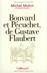 Couverture du livre Bouvard et Pécuchet, de Gustave Flaubert - de Michel Mohrt
