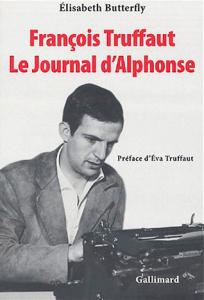 Couverture du livre François Truffaut, Le Journal d'Alphonse par Elisabeth Butterfly
