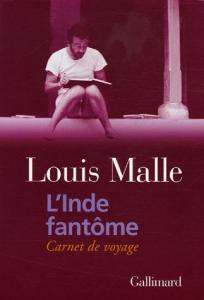 Couverture du livre L'Inde fantôme - de Louis Malle