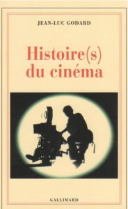 Couverture du livre Histoire(s) du cinéma - de Jean-Luc Godard