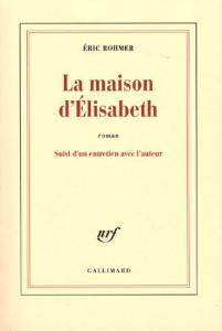 Cover of the book La Maison d'Élisabeth - by Eric Rohmer