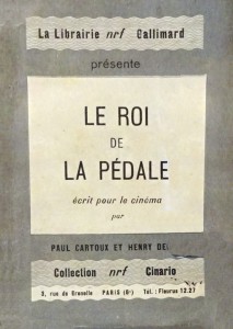 Cover of the book Le Roi de la pédale - by Paul Cartoux and Henri Decoin