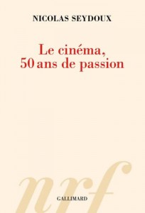 Couverture du livre Le Cinéma, 50 ans de passion - de Nicolas Seydoux