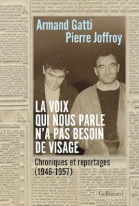 Couverture du livre La voix qui nous parle n'a pas besoin de visage par Armand Gatti et Pierre Joffroy