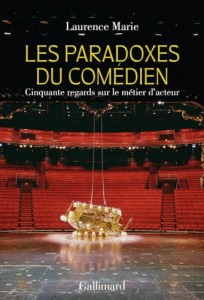 Couverture du livre Les Paradoxes du comédien par Laurence Marie