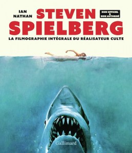 Couverture du livre Steven Spielberg - de Ian Nathan