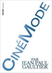 Couverture du livre CinéMode par Jean Paul Gaultier - Collectif