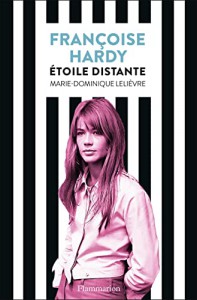 Couverture du livre Françoise Hardy par Marie-Dominique Lelievre