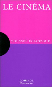 Couverture du livre Le Cinéma par Youssef Ishaghpour