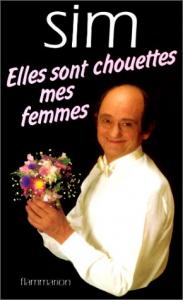 Couverture du livre Elles sont chouettes mes femmes ! - de Sim