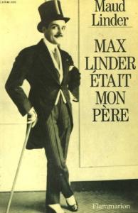 Couverture du livre Max Linder était mon père par Maud Linder