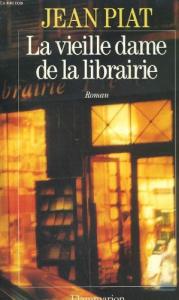 Couverture du livre La Vieille Dame de la librairie par Jean Piat