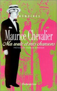 Couverture du livre Ma route et mes chansons - de Maurice Chevalier