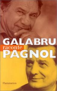 Couverture du livre Galabru raconte Pagnol - de Michel Galabru