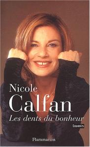Couverture du livre Les Dents du bonheur - de Nicole Calfan