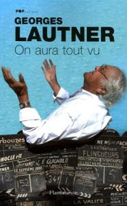 Couverture du livre On aura tout vu par Georges Lautner et José-Louis Bocquet