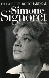 Couverture du livre Simone Signoret - de Huguette Bouchardeau