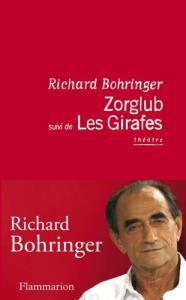 Couverture du livre Zorglub, suivi de Les Girafes par Richard Bohringer