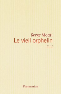 Couverture du livre Le Vieil Orphelin par Serge Moati