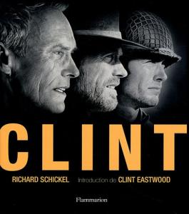 Couverture du livre Clint par Richard Schickel