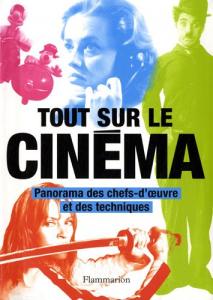 Couverture du livre Tout sur le cinéma - Sous la direction de Philip Kemp