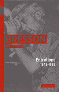 Couverture du livre Bresson par Bresson par Robert Bresson et Mylène Bresson
