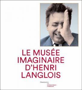 Couverture du livre Le Musée imaginaire d'Henri Langlois - Collectif
