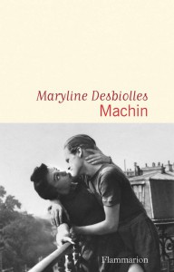 Couverture du livre Machin par Maryline Desbiolles